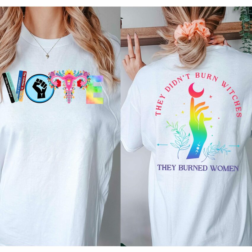 They Did’t Burn Witches Vote Shirt