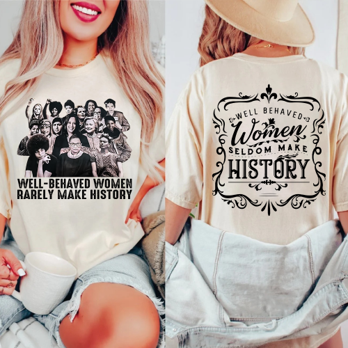 Well Behaved Women Shirt