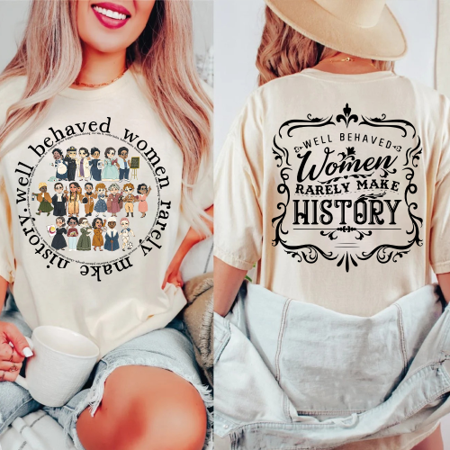 Woman rarely make history Shirt