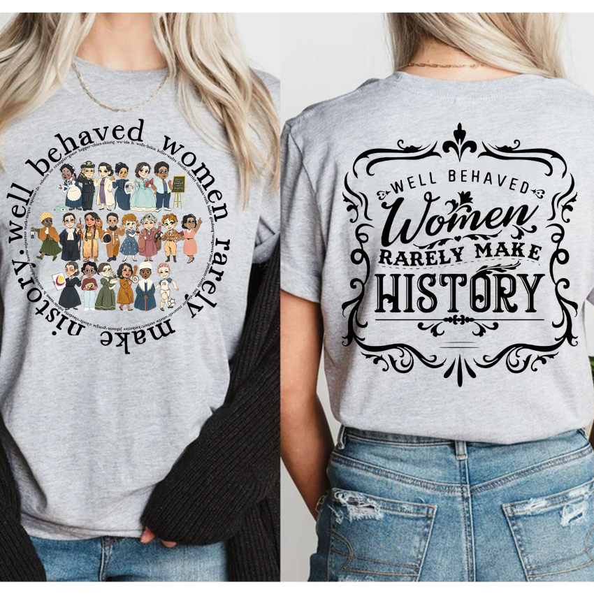 Woman rarely make history Shirt