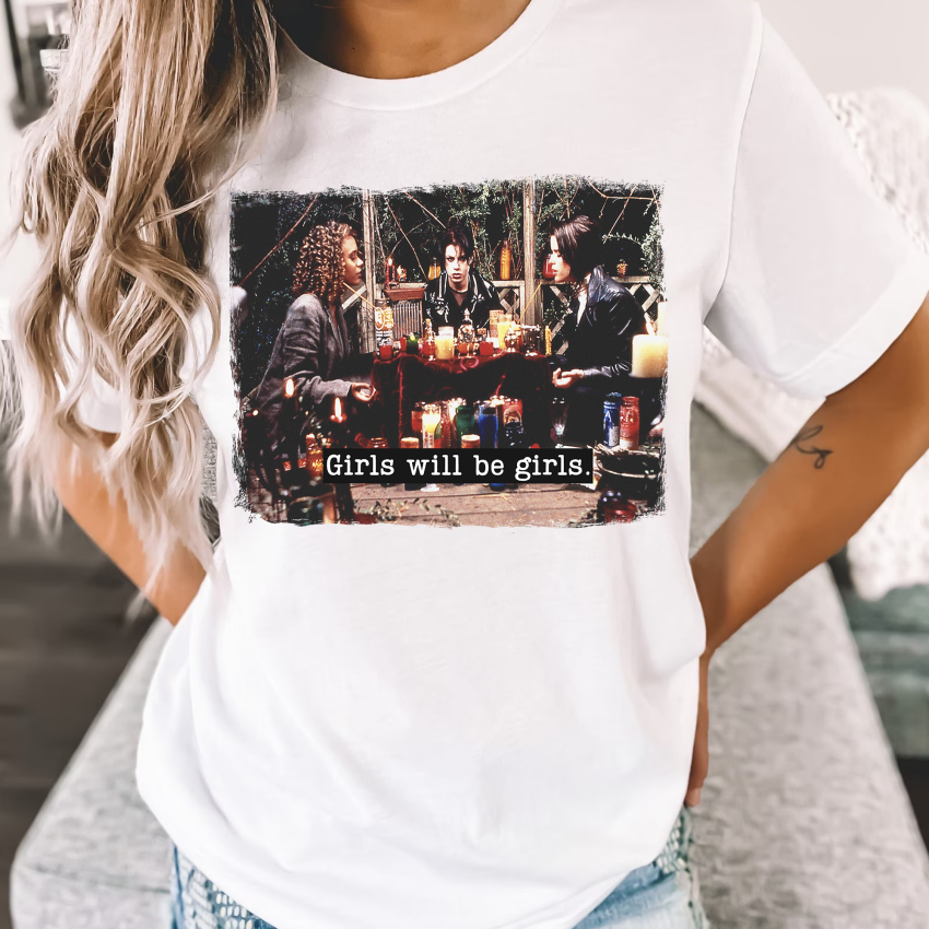 The Craft Shirt Girls Will Be Girls Shirt